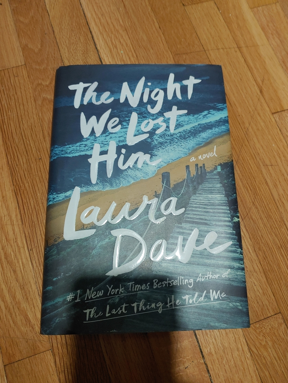 The Night We Lost Him by Laura Dave - Hardcover